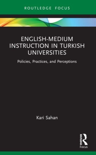 English Medium Instruction in Turkish Universities English Medium Instruction in Turkish Universities