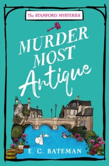 Murder Most Antique Av E. C. Bateman