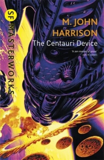 The Centauri Device Av M. John Harrison The Centauri Device Av M. John Harrison