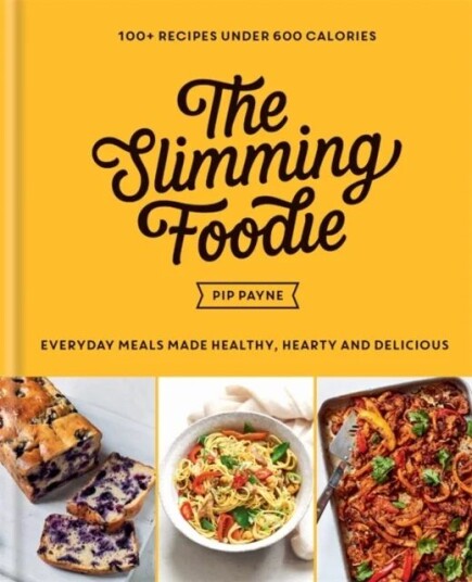 The Slimming Foodie Av Pip Payne