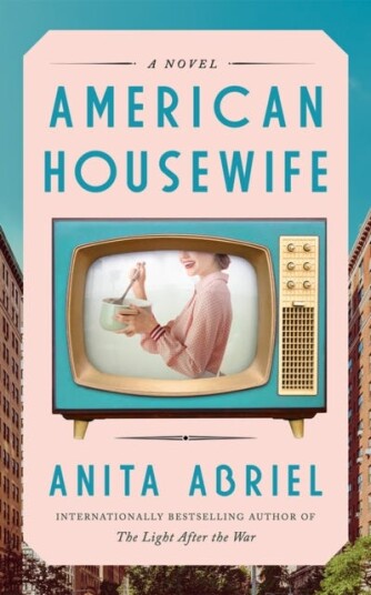 American Housewife A Novel American Housewife A Novel