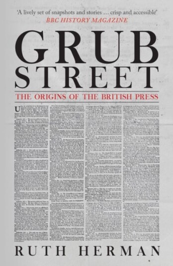 Grub Street The Origins of the British Press Grub Street The Origins of the British Press