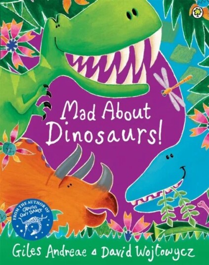 Mad About Dinosaurs! Av Giles Andreae