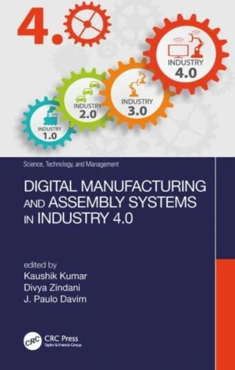 Digital Manufacturing And Assembly Systems In Industry 4.0