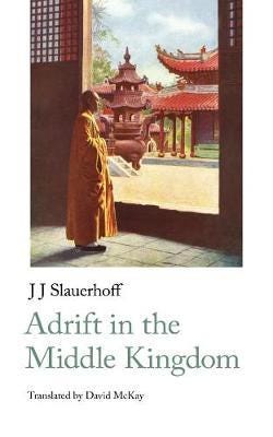 Adrift In The Middle Kingdom Av Jan Jacob Slauerhoff