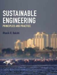 Bakshi Bhavik R. Sustainable Engineering