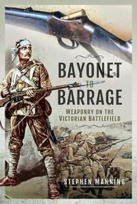 Manning Stephen Bayonet to Barrage