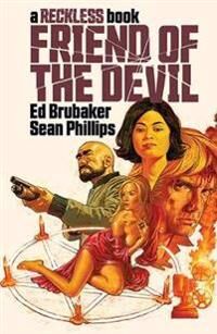Friend Of The Devil (A Reckless Book) Av Ed Brubaker