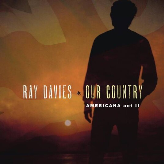 Ray Davies Our Country: Americana Act Ii 2lp Vinyl
