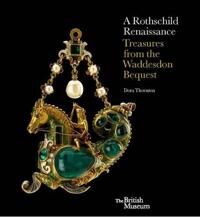 A Rothschild Renaissance Av Dora Thornton