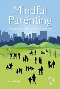 Bogels Susan Mindful Parenting Bogels Susan Mindful Parenting