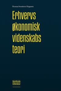 Presskorn-Thygesen Thomas Erhvervsøkonomisk videnskabsteori