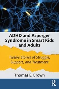 Adhd And Asperger Syndrome In Smart Kids And Adults Av Thomas E. (Yale University School Of Medicine Connecticut Usa) Brown