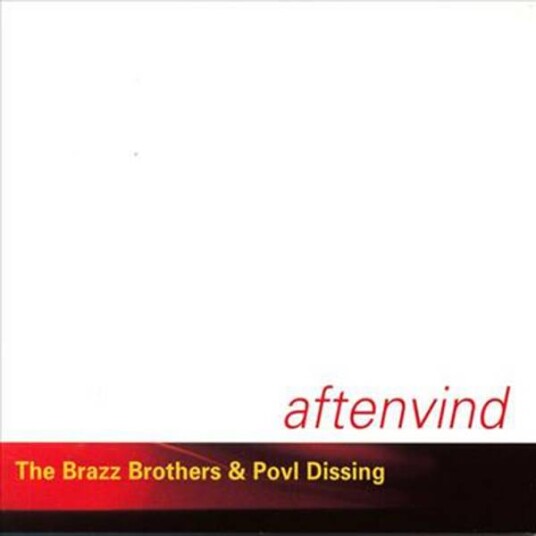 The Brazz Brothers & Povl Dissing Aftenvind CD The Brazz Brothers & Povl Dissing Aftenvind CD