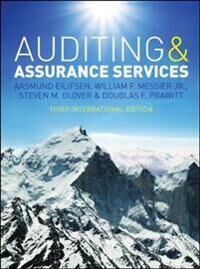 Auditing And Assurance Services, Third International Edition With Acl Software Cd Av Aasmund Eilifsen, William Messier Jr, Steven Glover, Douglas Praw