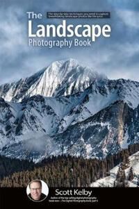 The Landscape Photography Book Av Scott Kelby