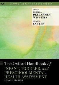 DelCarmen-Wiggins Rebecca The Oxford Handbook of Infant Toddler and Preschool Mental Health Assessment
