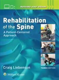 Rehabilitation Of The Spine: A Patient-Centered Approach Av Craig Liebenson