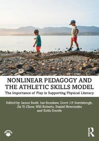 Nonlinear Pedagogy And The Athletic Skills Model Av James Rudd, Ian (Queensland University Of Technology Australia) Renshaw, Geert Savelsbergh, Jia Yi