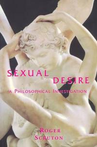 Scruton, Roger Sexual Desire