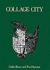 Collage City Av Colin Rowe, Fred Koetter