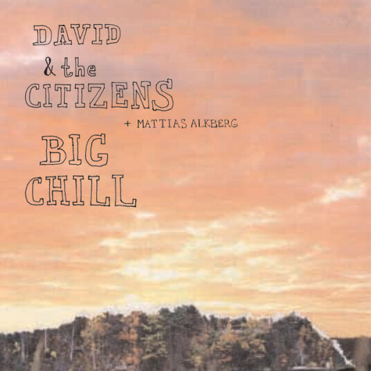 David & The Citizens Big Chill feat. Mattias Alkeberg EP CD