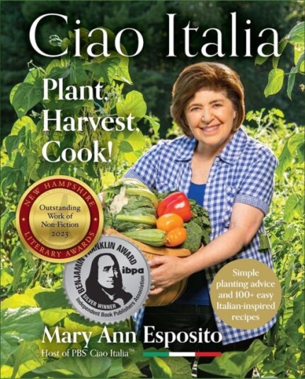 Ciao Italia: Plant, Harvest, Cook! Av Mary Ann Esposito