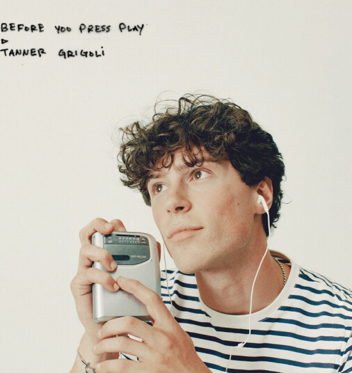 Tanner Grigoli Before You Press Play CD