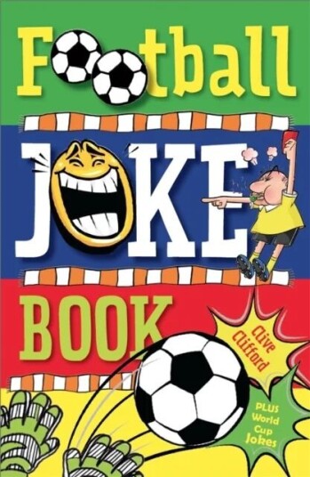Football Joke Book Av Clive Gifford