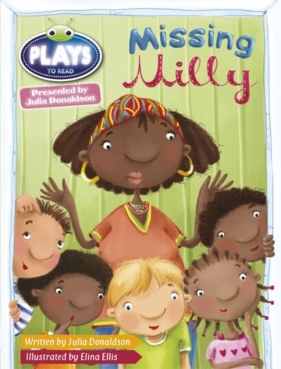 Bug Club Guided Julia Donaldson Plays Year 1 Green Missing Milly Bug Club Guided Julia Donaldson Plays Year 1 Green Missing Milly
