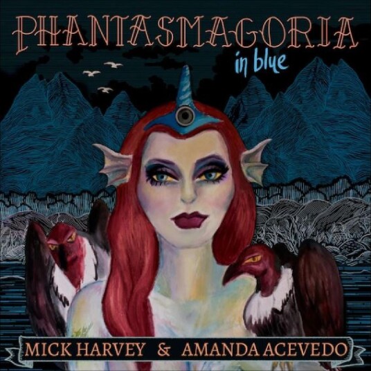 Mick Harvey & Amanda Acevedo, Mick Harvey, Amanda Acevedo  Phantasmagoria In Blue  LP/Vinyl