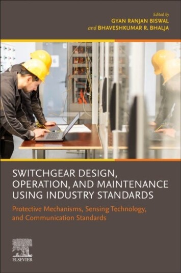 Switchgear Design, Operation, and Maintenance Using Industry Standards Protective Mechanisms, Sensing Technology, and Communication Standards