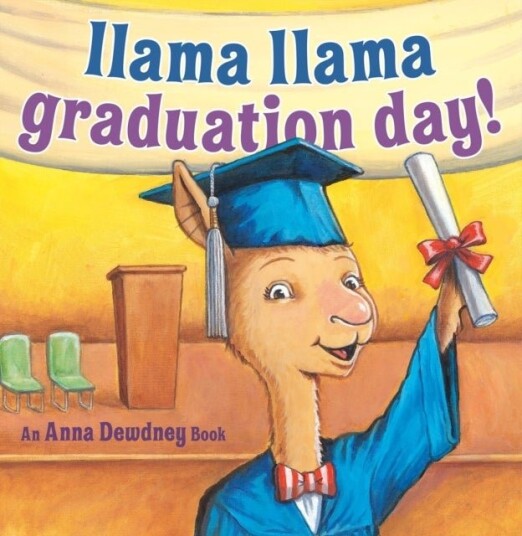 Llama Llama Graduation Day! Llama Llama Graduation Day!
