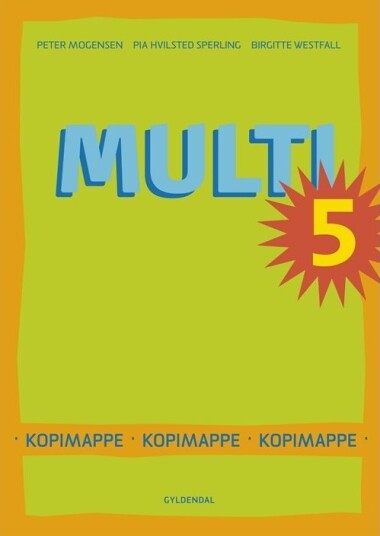 Multi 5 | Birgitte Westfall Peter Mogensen Pia Hvilsted Sperling | Språk: Dansk