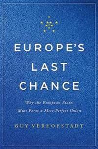 Verhofstadt Guy Europe's Last Chance Verhofstadt Guy Europe's Last Chance