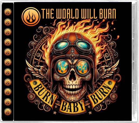 The World Will Burn Burn Baby Burn CD