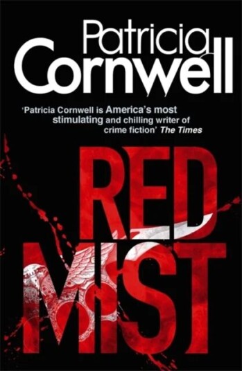 Red Mist Av Patricia Cornwell Red Mist Av Patricia Cornwell
