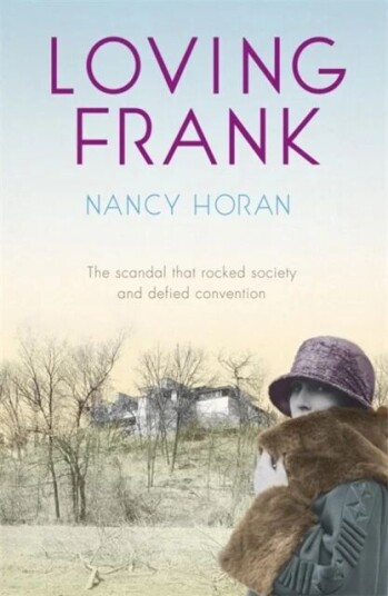 Loving Frank Av Nancy Horan
