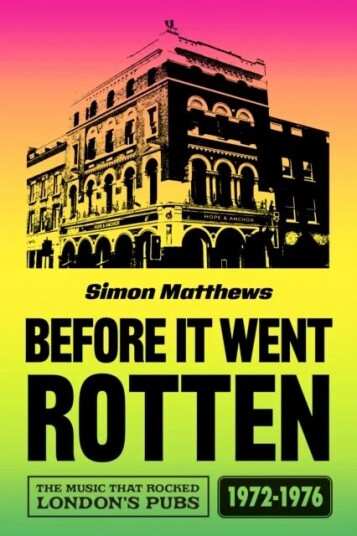 Before It Went Rotten Av Simon Matthews Before It Went Rotten Av Simon Matthews