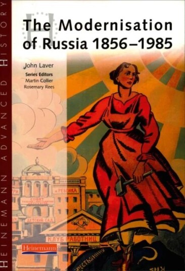Heinemann Advanced History: The Modernisation of Russia 1856-1985 av John Laver