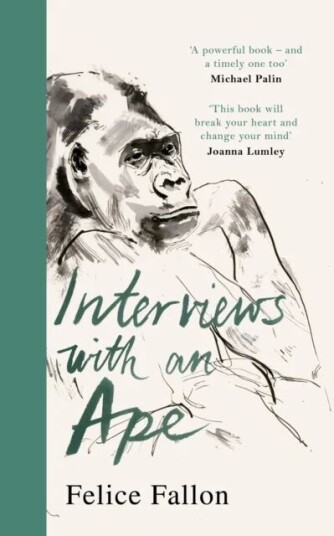 Interviews With An Ape Av Felice Fallon