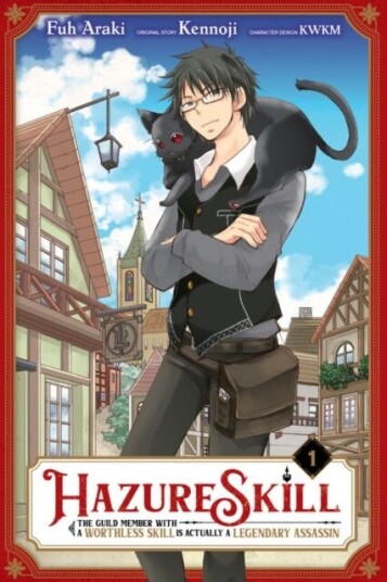 Hazure Skill: The Guild Member With A Worthless Skill Is Actually A Legendary Assassin, Vol. 1 Av Kennoji, Fuh Araki