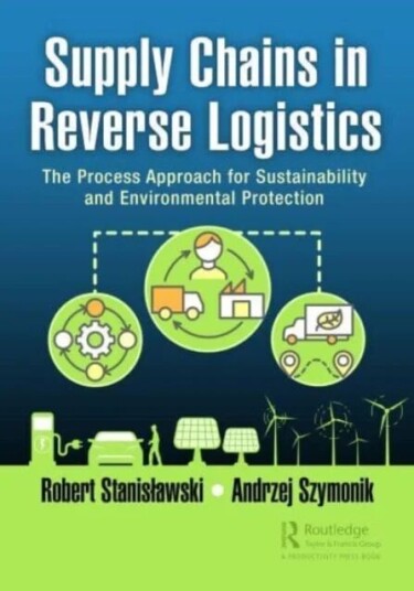 Supply Chains In Reverse Logistics Av Robert Stanis¿awski, Andrzej Szymonik