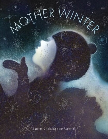 Mother Winter Av James Christopher Carroll