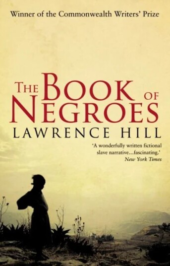 The Book Of Negroes Av Lawrence Hill