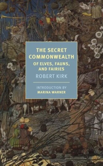 The Secret Commonwealth Av Marina Warner, Robert Kirk