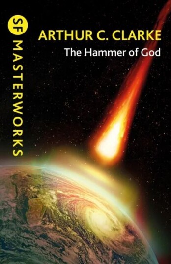 The Hammer Of God Av Sir Arthur C. Clarke The Hammer Of God Av Sir Arthur C. Clarke