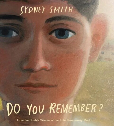 Do You Remember? Av Sydney Smith Do You Remember? Av Sydney Smith