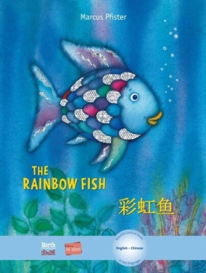 The Rainbow Fish/Bi:libri - Eng/Chinese PB The Rainbow Fish/Bi:libri - Eng/Chinese PB