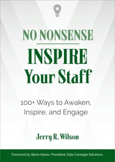 No Nonsense: Inspire Your Staff Av Jerry R. (Jerry R. Wilson) Wilson